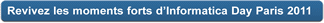 Revivez les moments forts d’Informatica Day Paris 2011